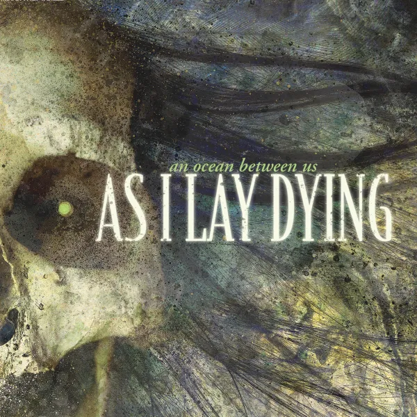 My two cents on As I Lay Dying - An Ocean Between Us cover